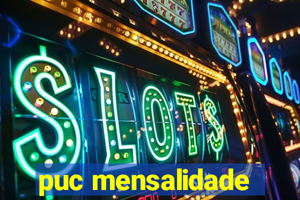 puc mensalidade